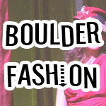 Boulder Fashion