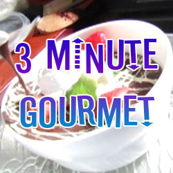 3 Minute Gourmet