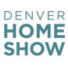 Denver Home Show March 17th - 19th, 2017