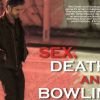Sex, Death and Bowling in theaters Oct. 30th, 2015